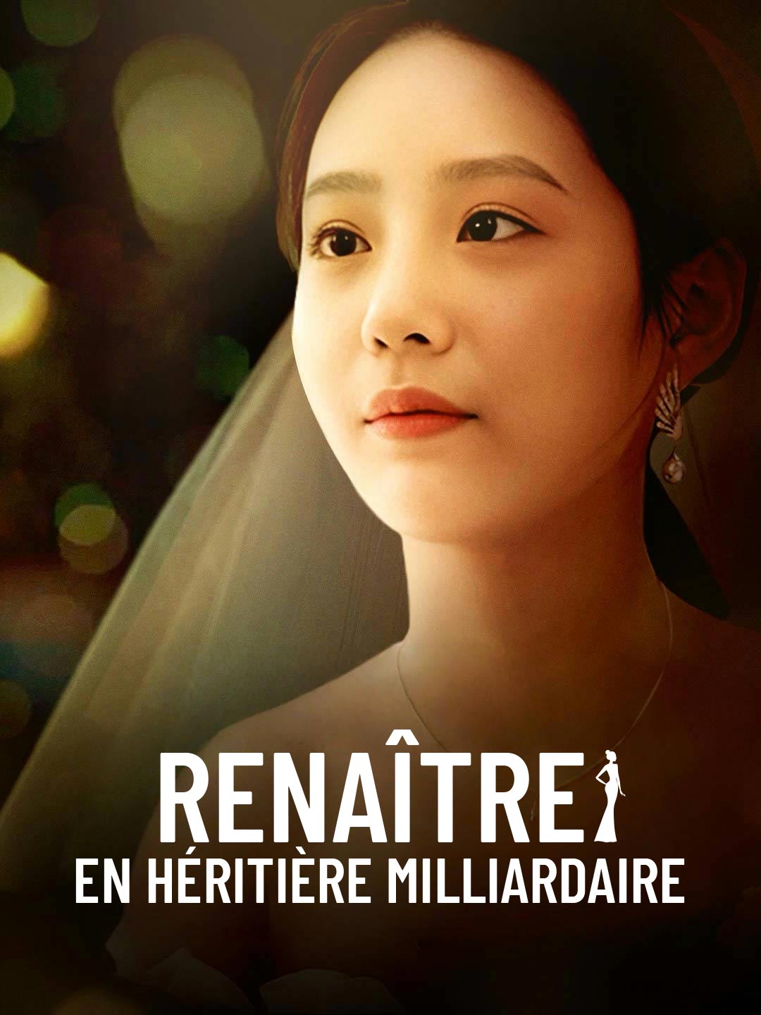 Renaître en héritière milliardaire