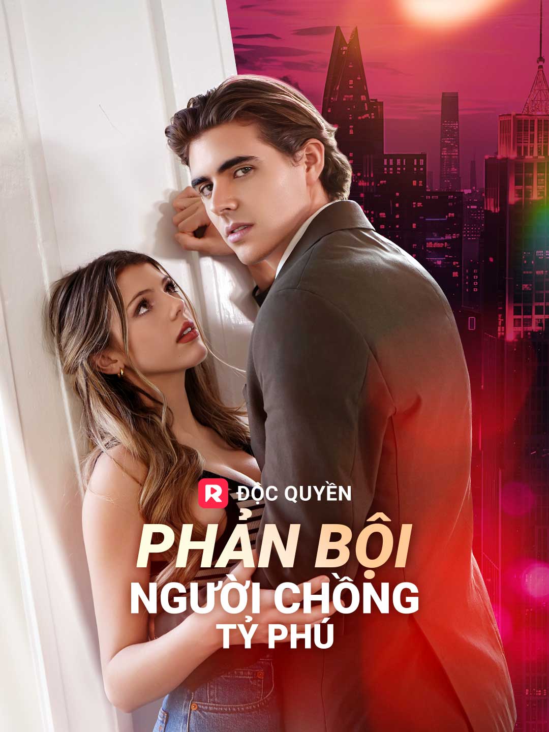 Phản Bội Người Chồng Tỷ Phú