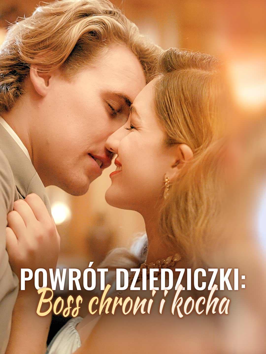 Powrót dziedziczki: Boss chroni i kocha