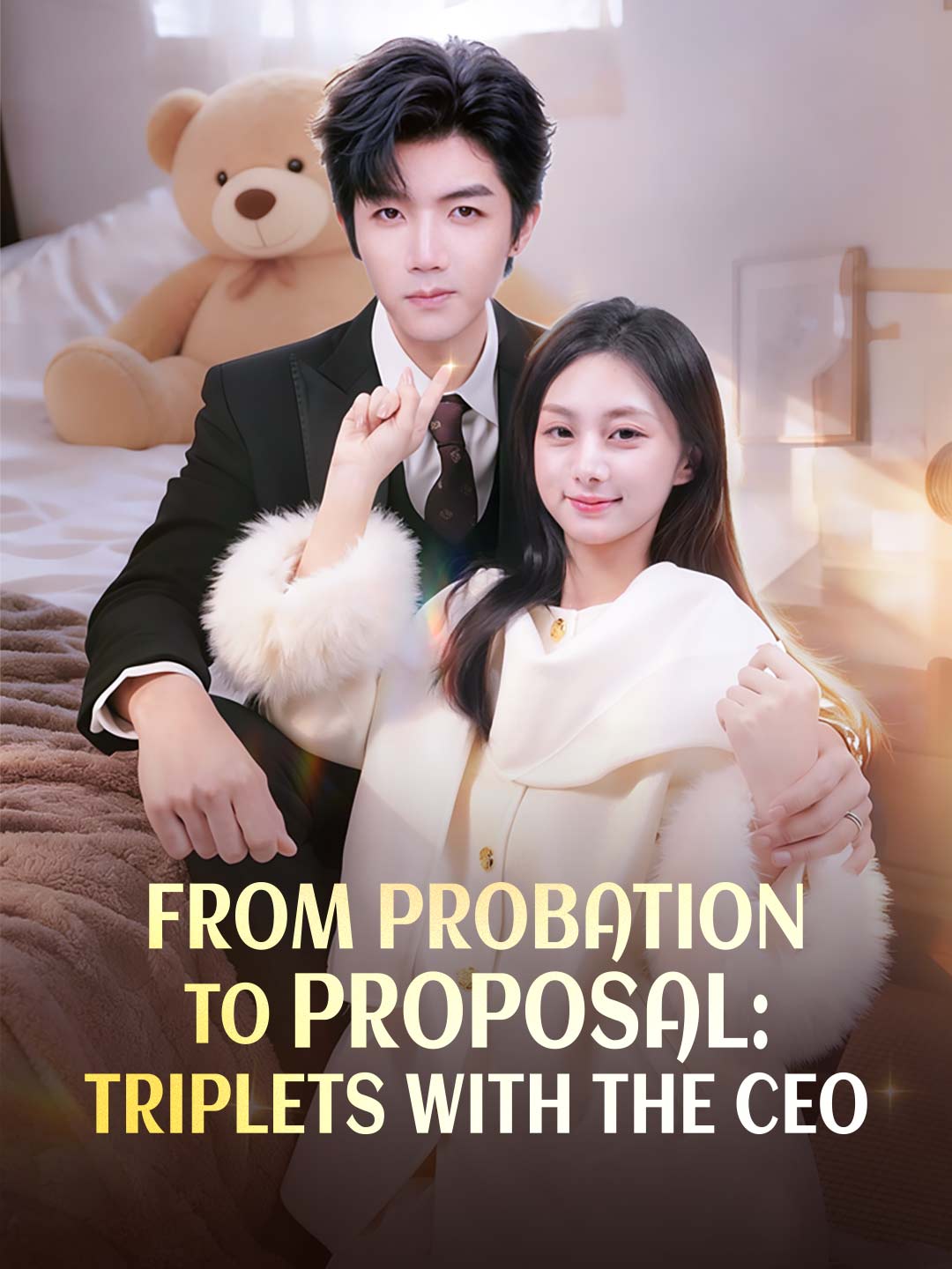 From Probation to Proposal:  Triplets with the CEO