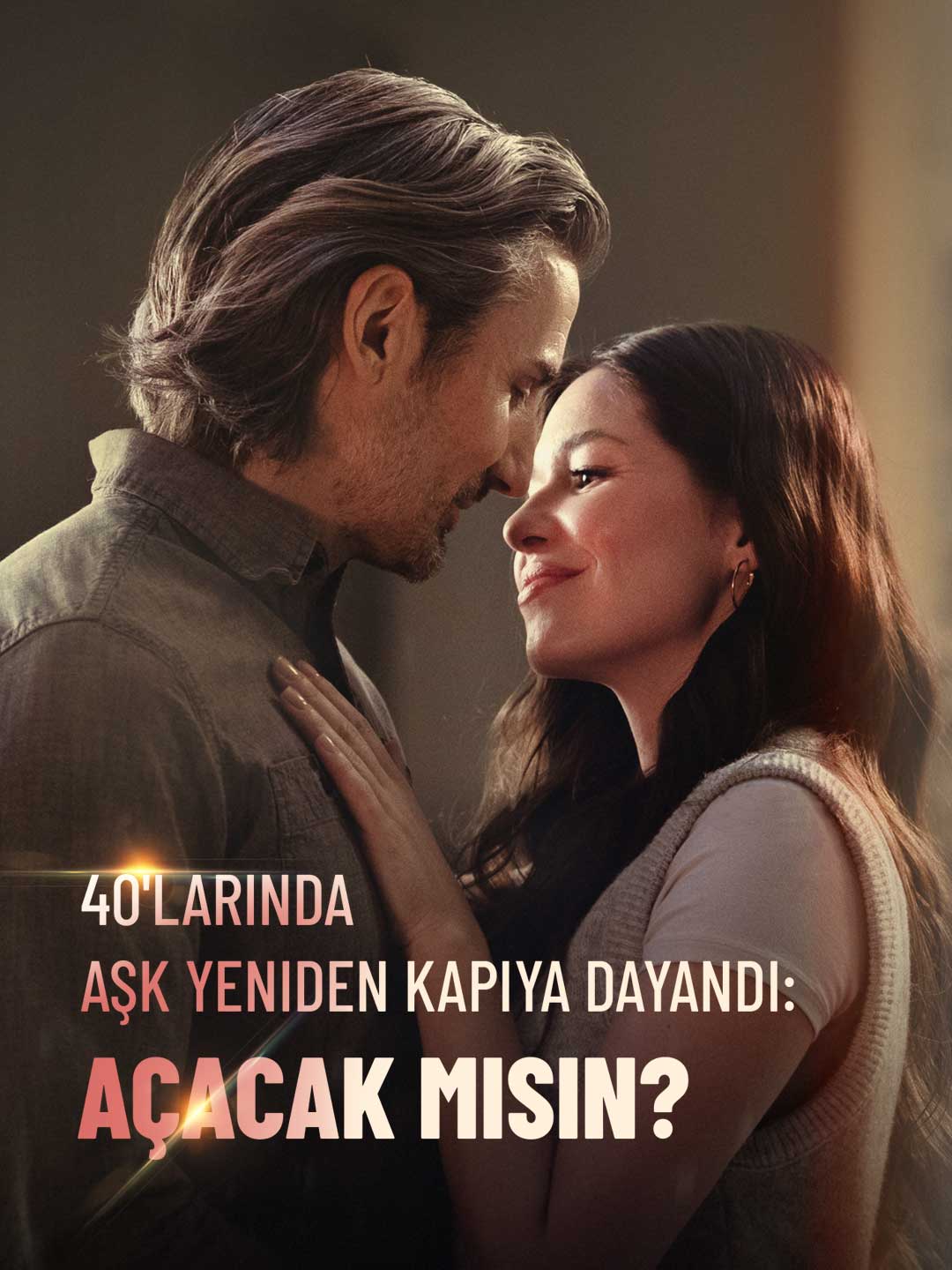 40'larında Aşk Yeniden Kapıya Dayandı: Açacak mısın?
