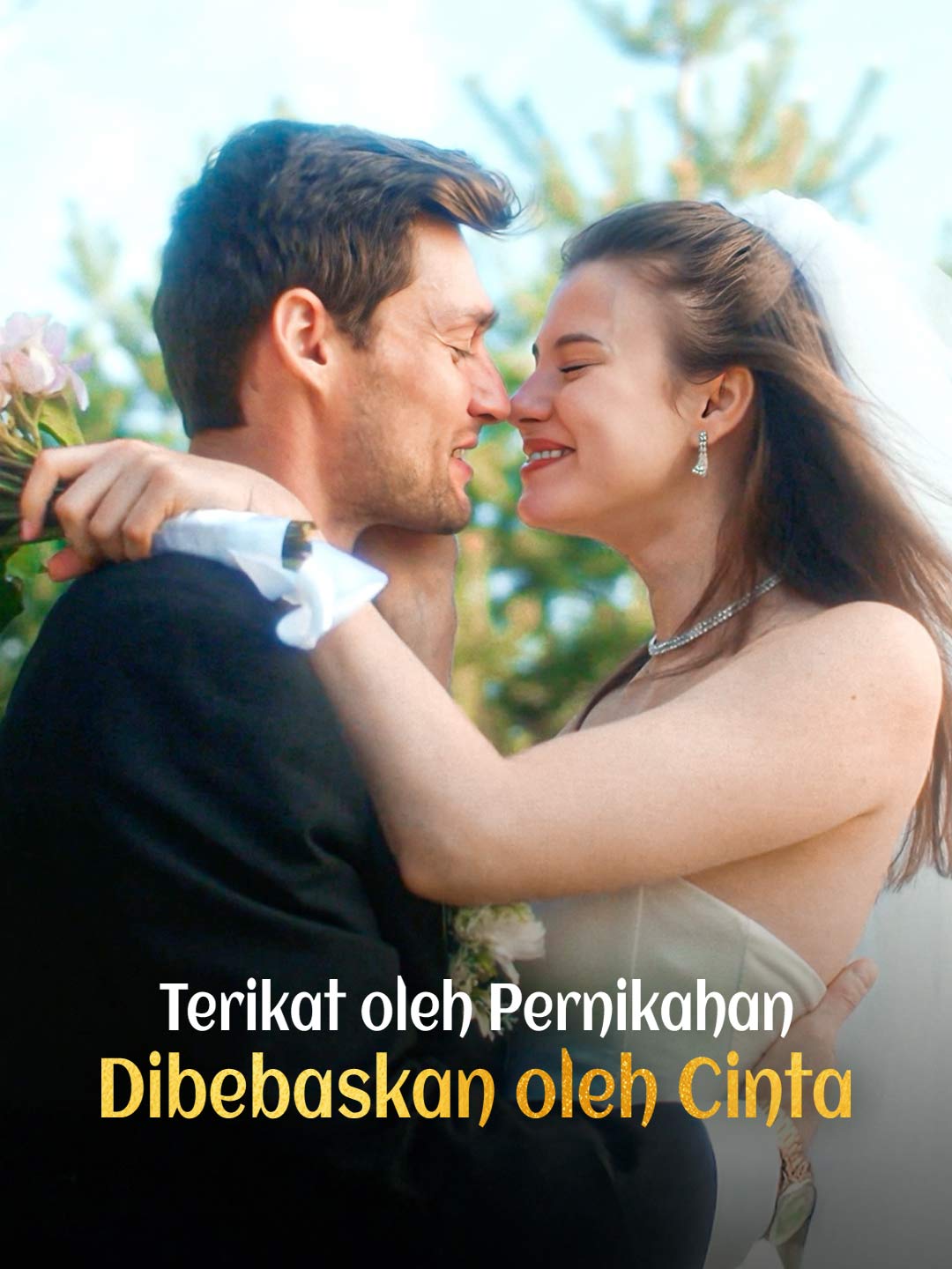 Terikat oleh Pernikahan, Dibebaskan oleh Cinta