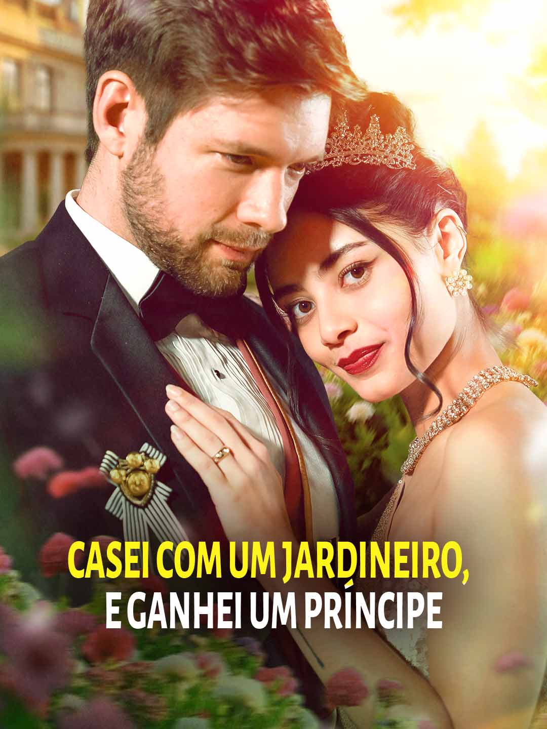 Casei com um Jardineiro, Ganhei um Príncipe