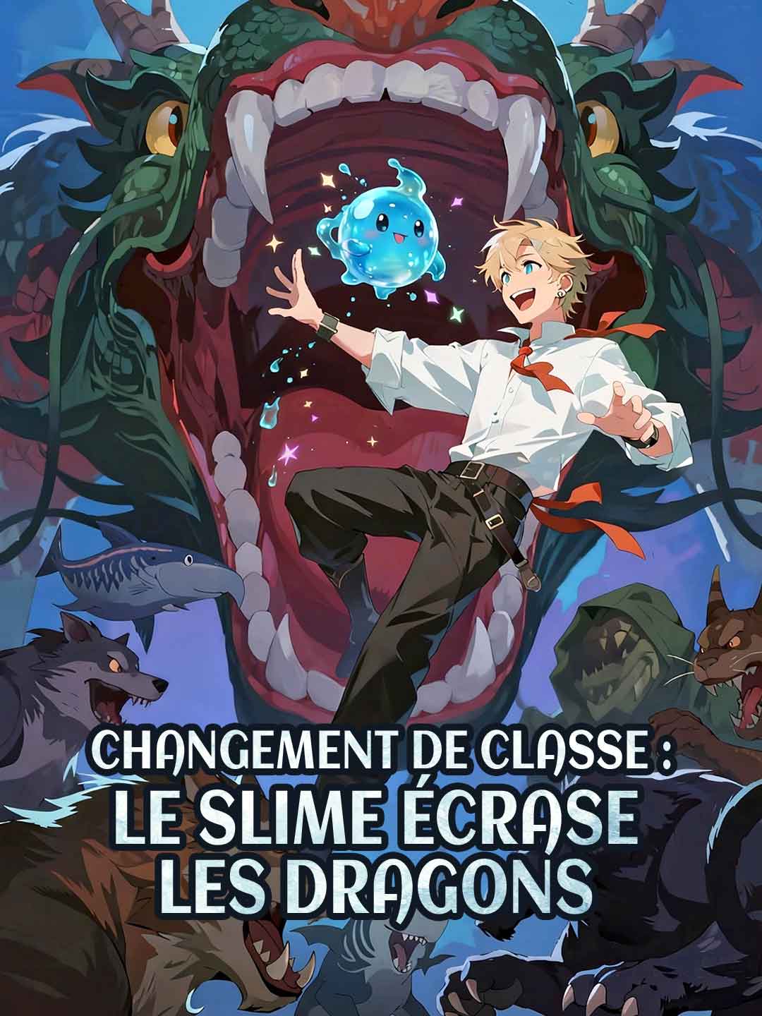 Changement de Classe : le Slime Écrase les Dragons
