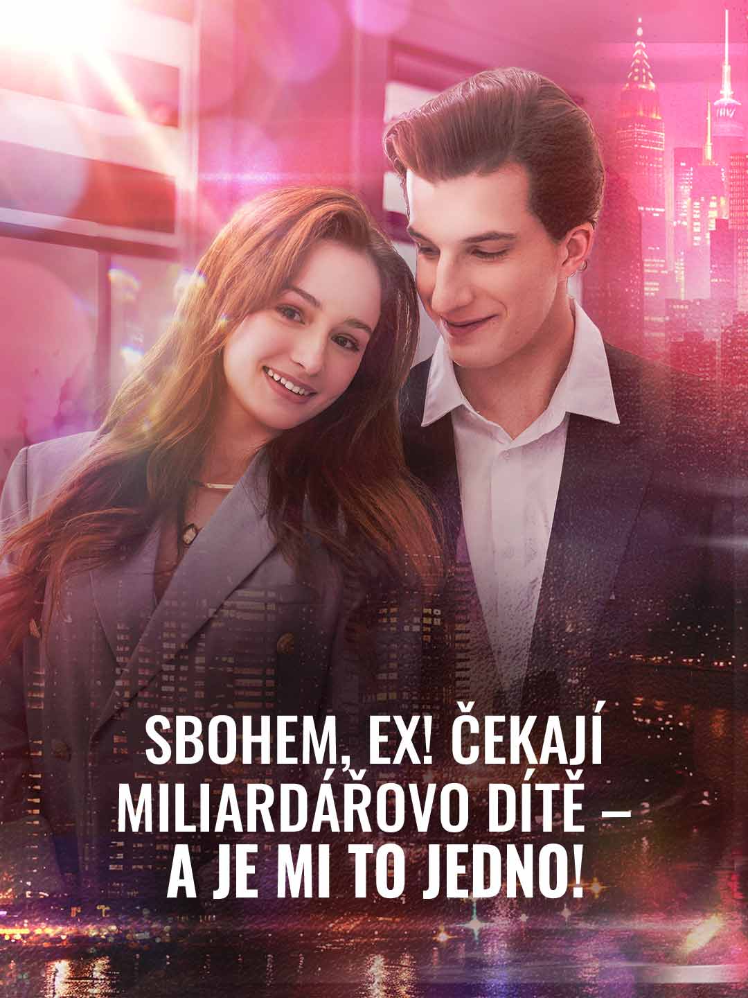 Sbohem, ex! Čekám miliardářovo dítě – a je mi to jedno!