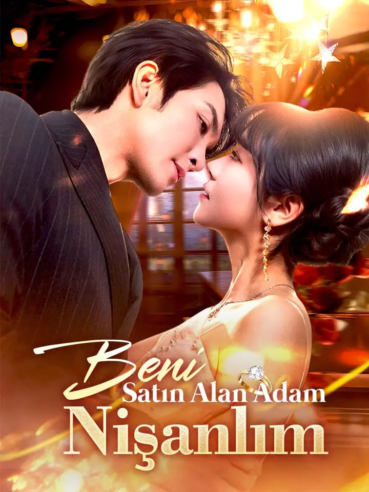 Beni Satın Alan Adam Nişanlım