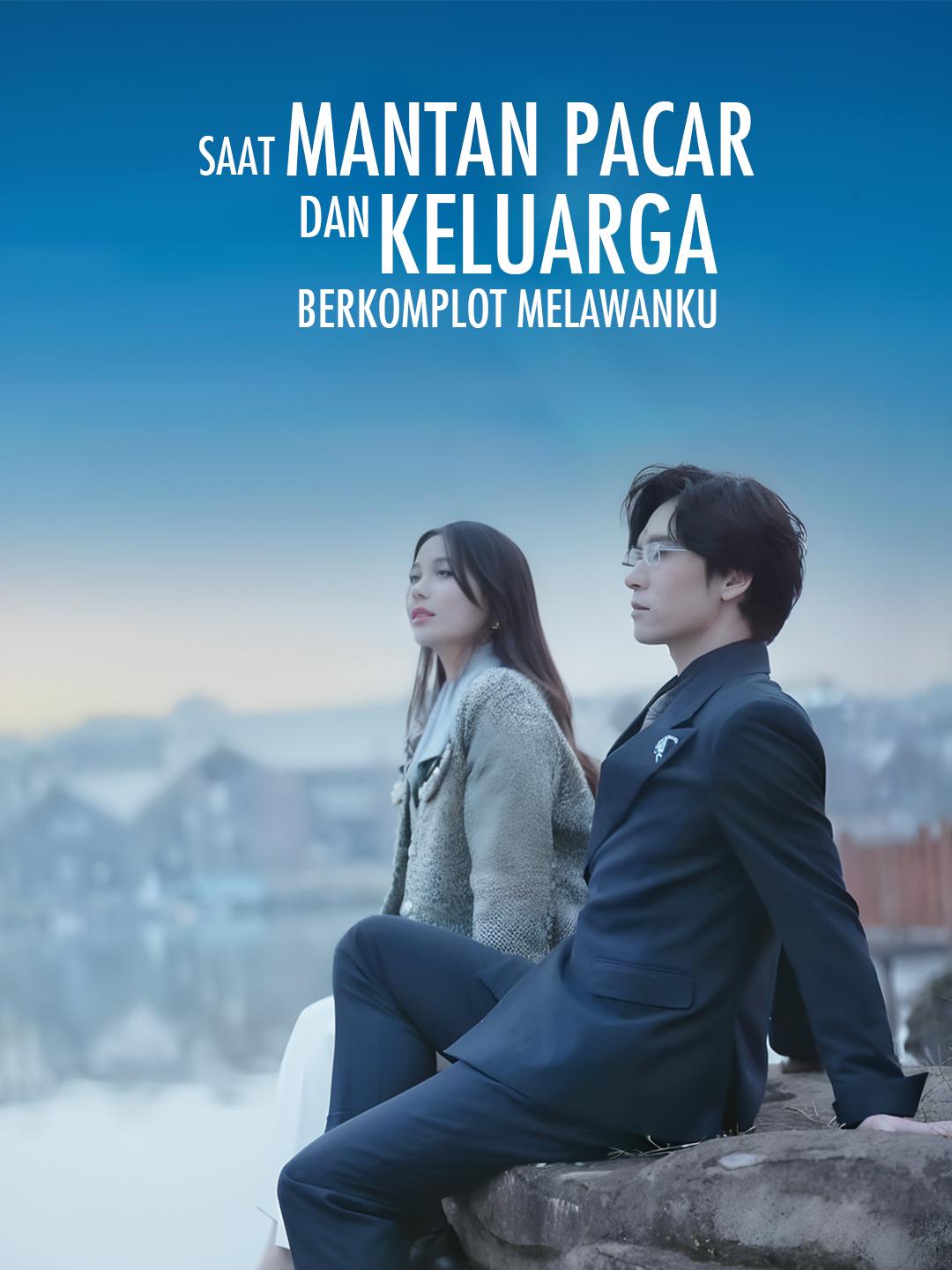 Saat Mantan Pacar dan Keluarga Berkomplot Melawanku