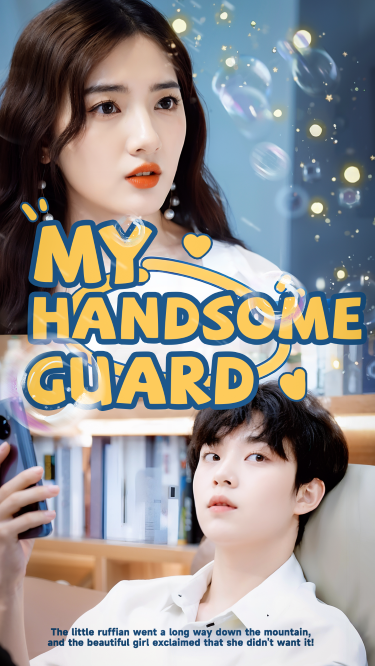 My Handsome Guard
