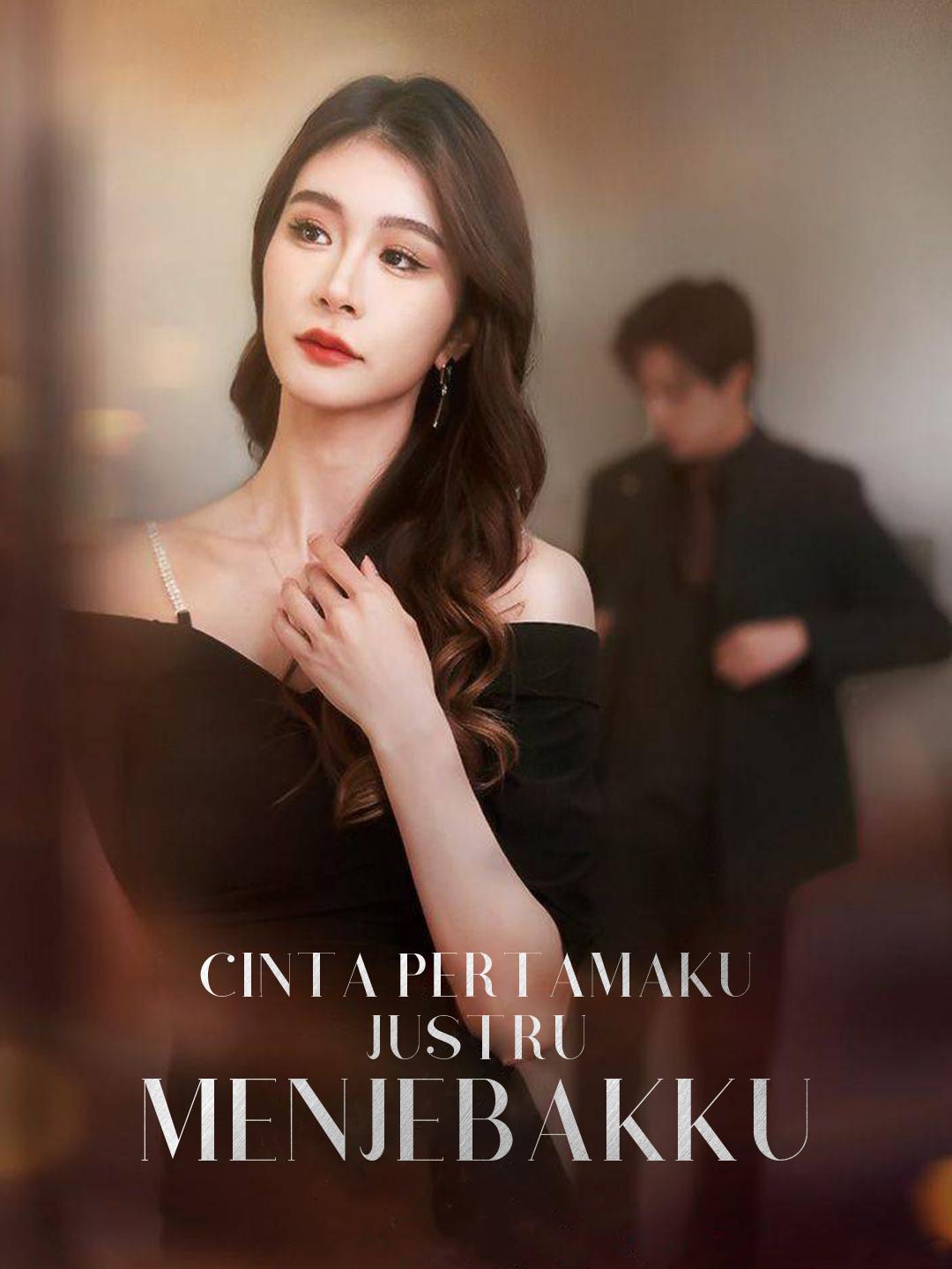 Cinta Pertamaku Justru Menjebakku