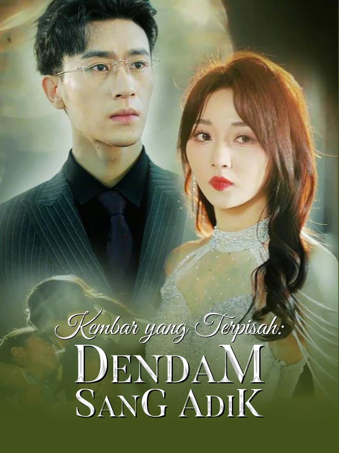 Kembar yang Terpisah: Dendam Sang Adik