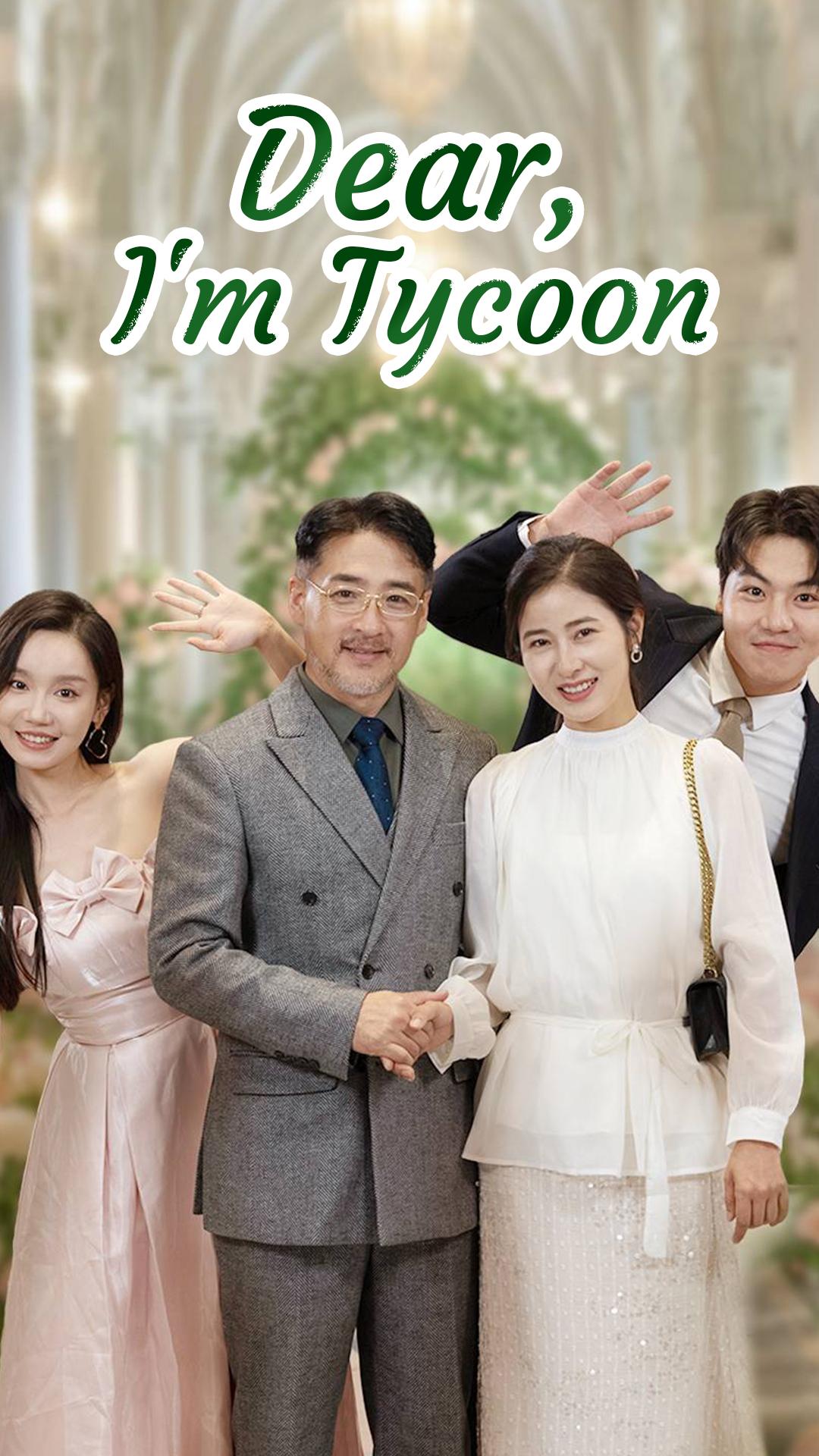 Dear, I'm Tycoon