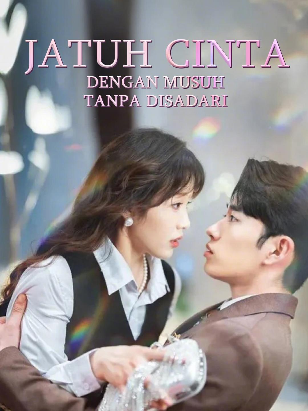 Jatuh Cinta dengan Musuh Tanpa Disadari