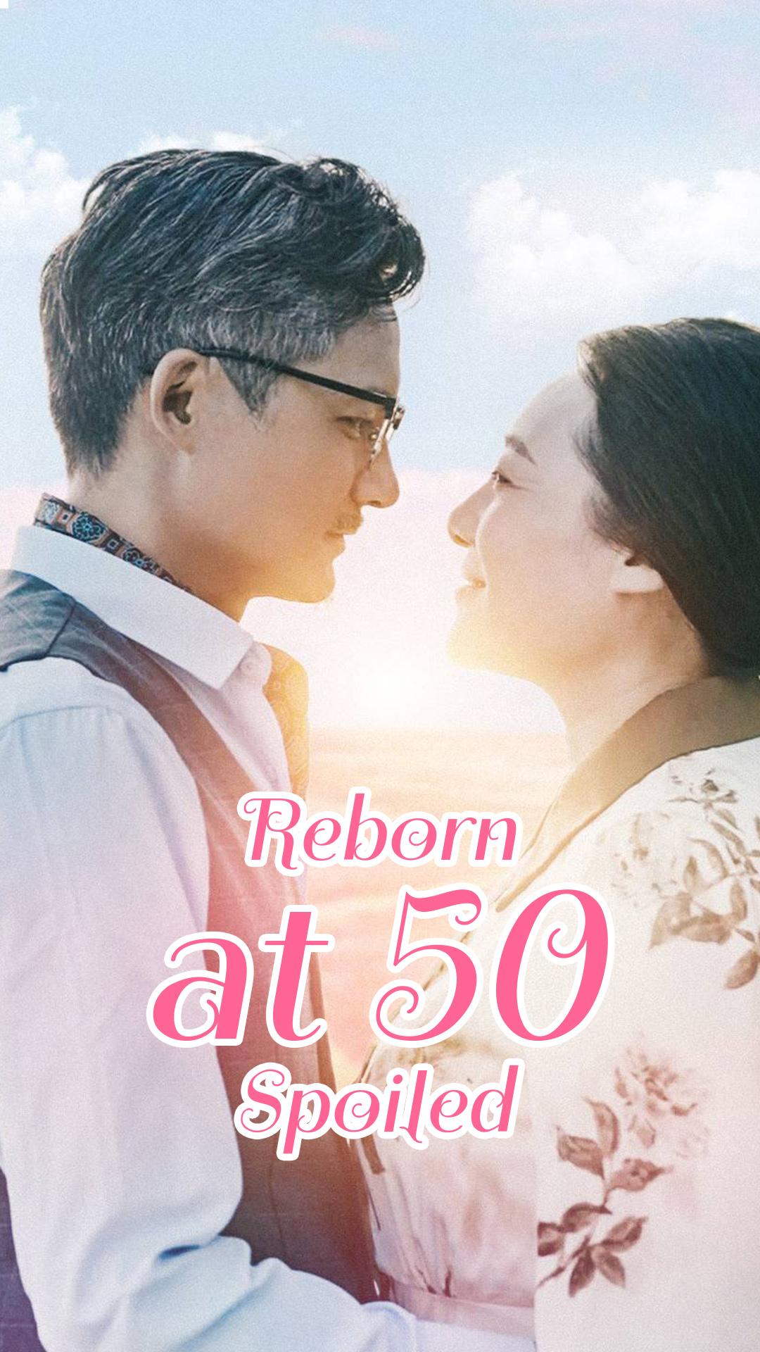 Reborn at 50, Spoiled