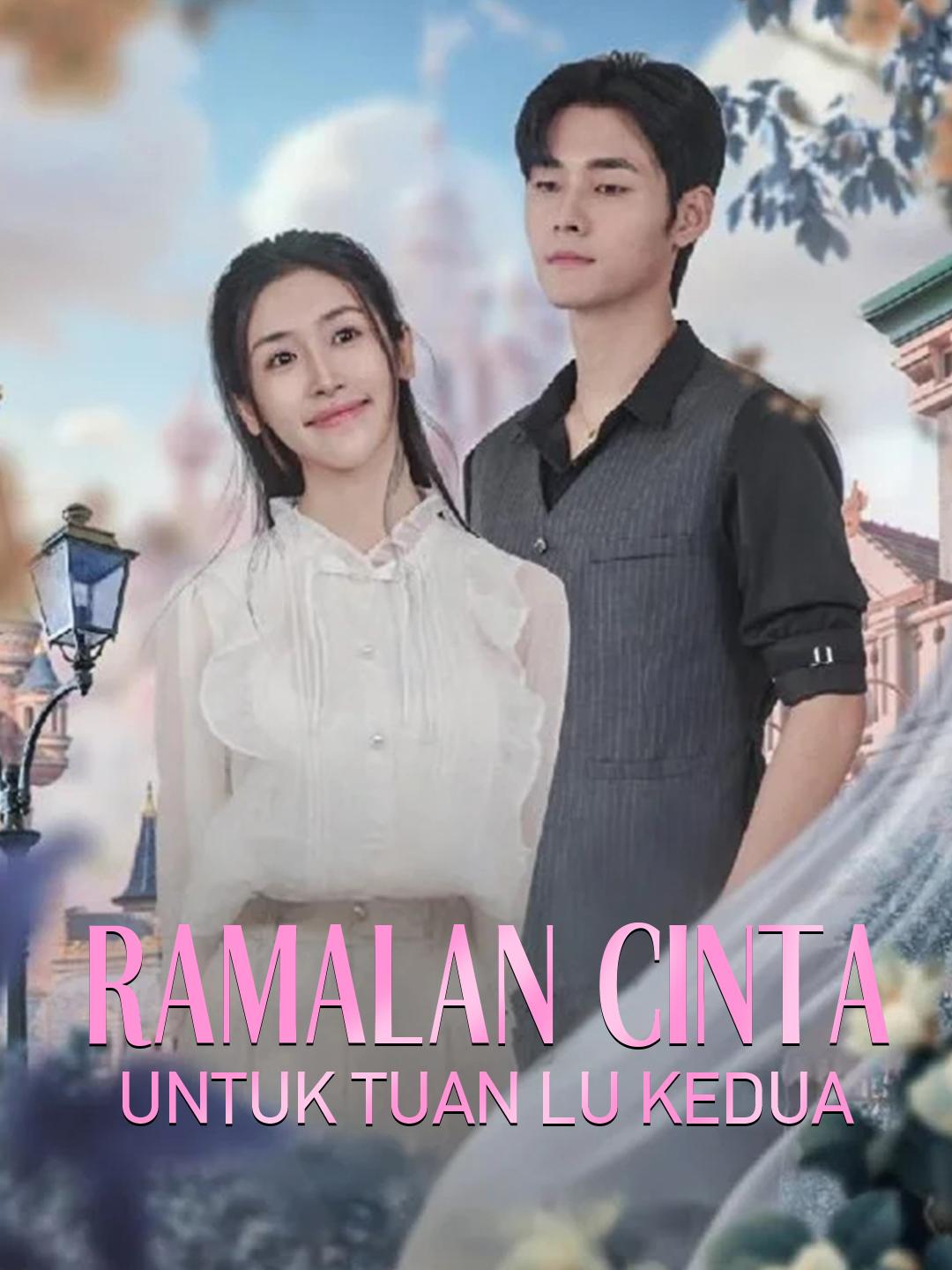 Ramalan Cinta untuk Tuan Lu Kedua