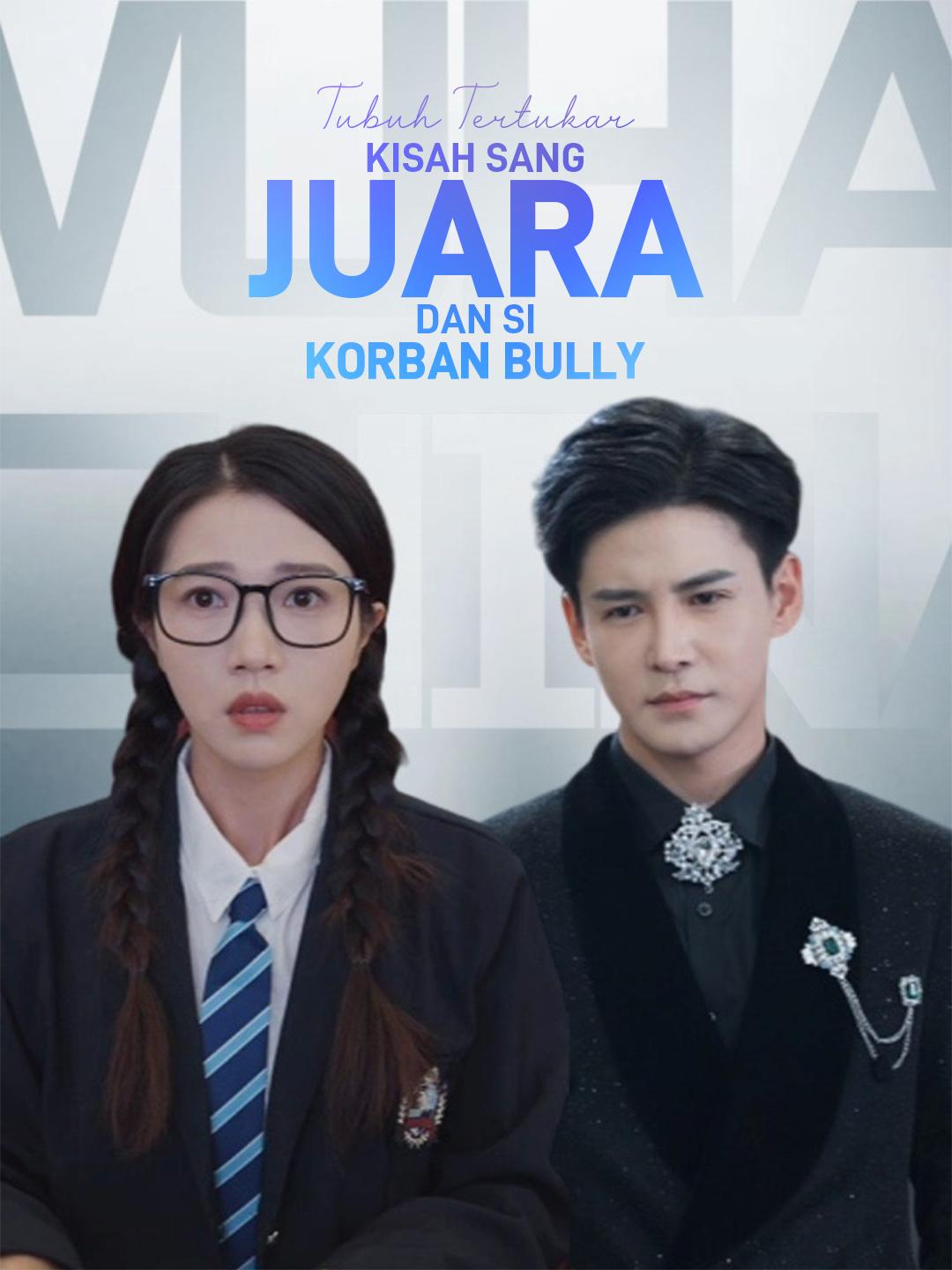 Tubuh Tertukar: Kisah Sang Juara dan Si Korban Bully