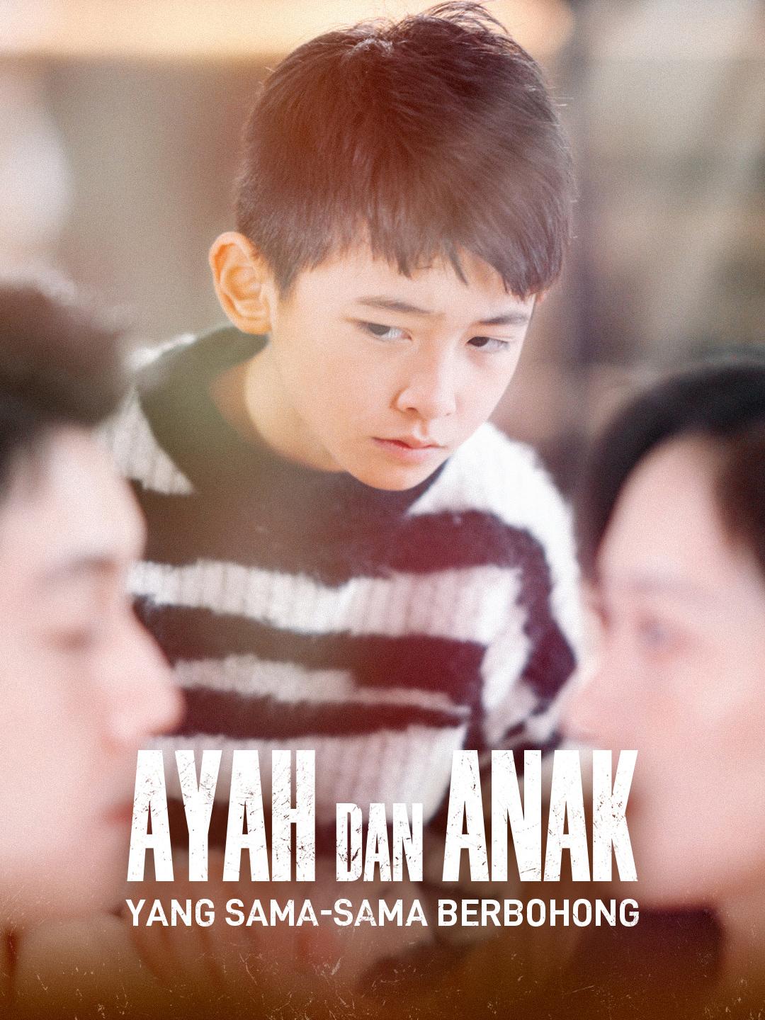 Ayah dan Anak yang Sama-Sama Berbohong