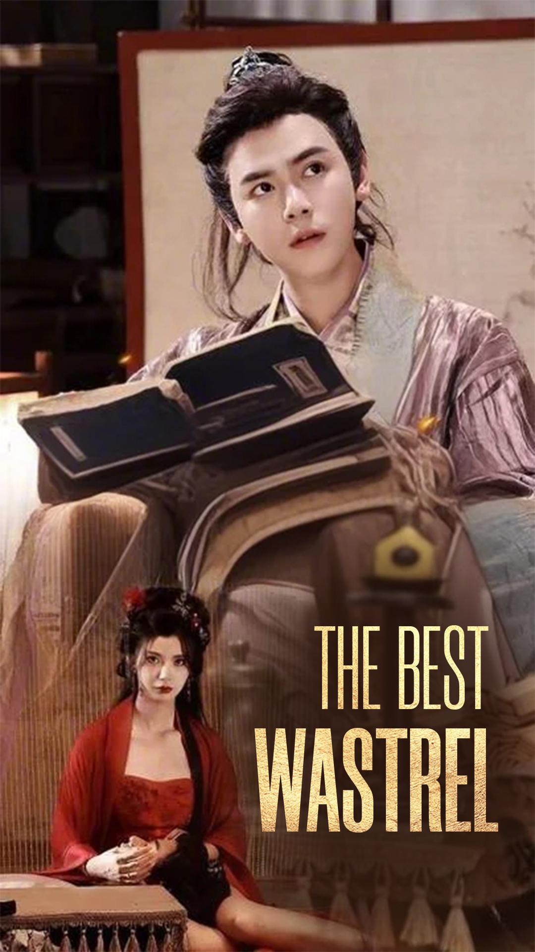 The Best Wastrel