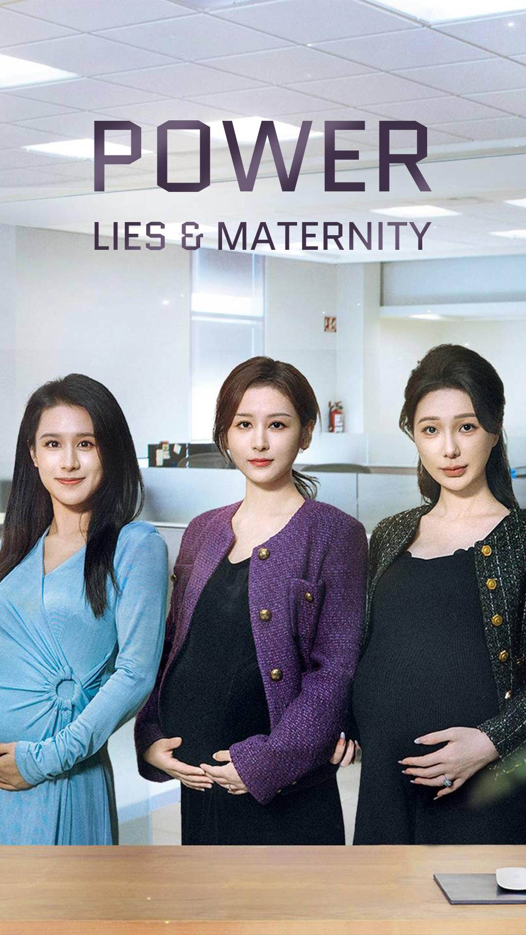 Power, Lies & Maternity