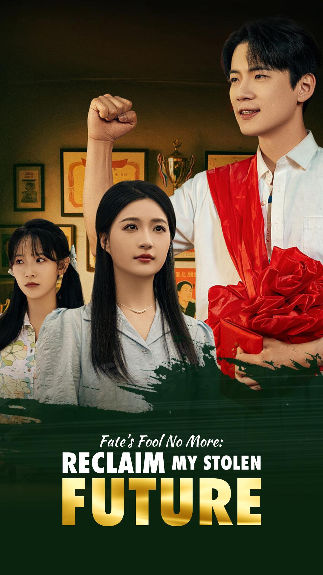 Fate’s Fool No More: Reclaim My Stolen Future