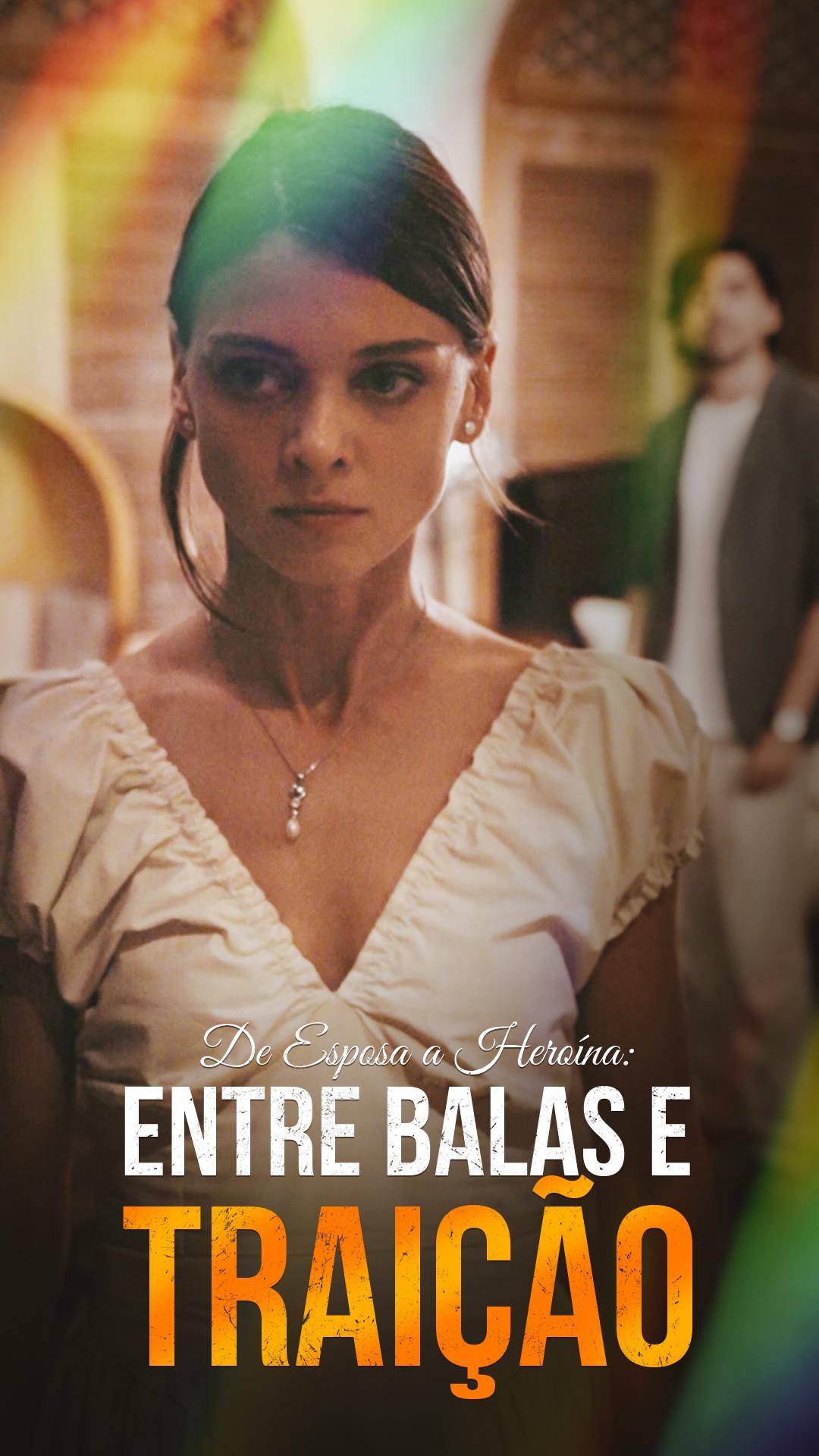 De Esposa a Heroína: Entre Balas e Traição