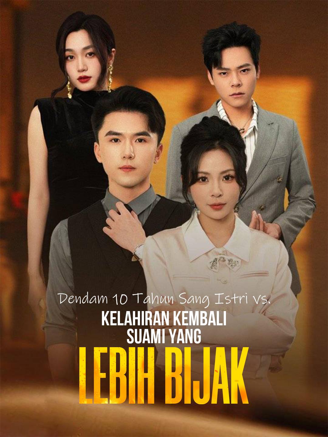 Dendam 10 Tahun Sang Istri vs. Kelahiran Kembali Suami yang Lebih Bijak