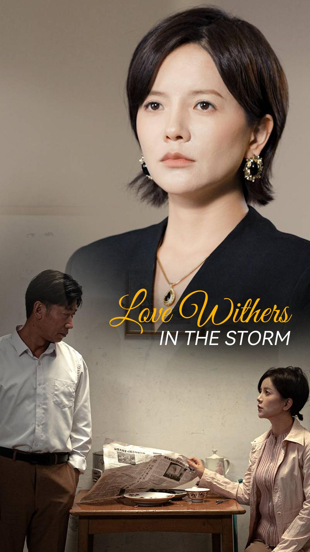 Love Withers in the Storm
