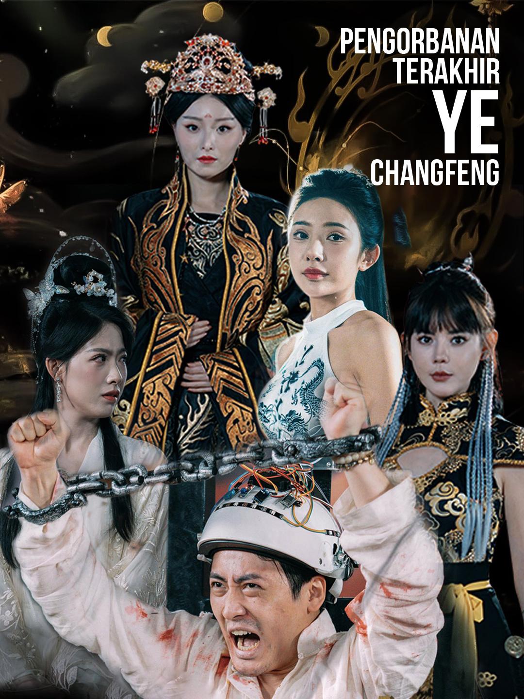 Pengorbanan Terakhir Ye Changfeng