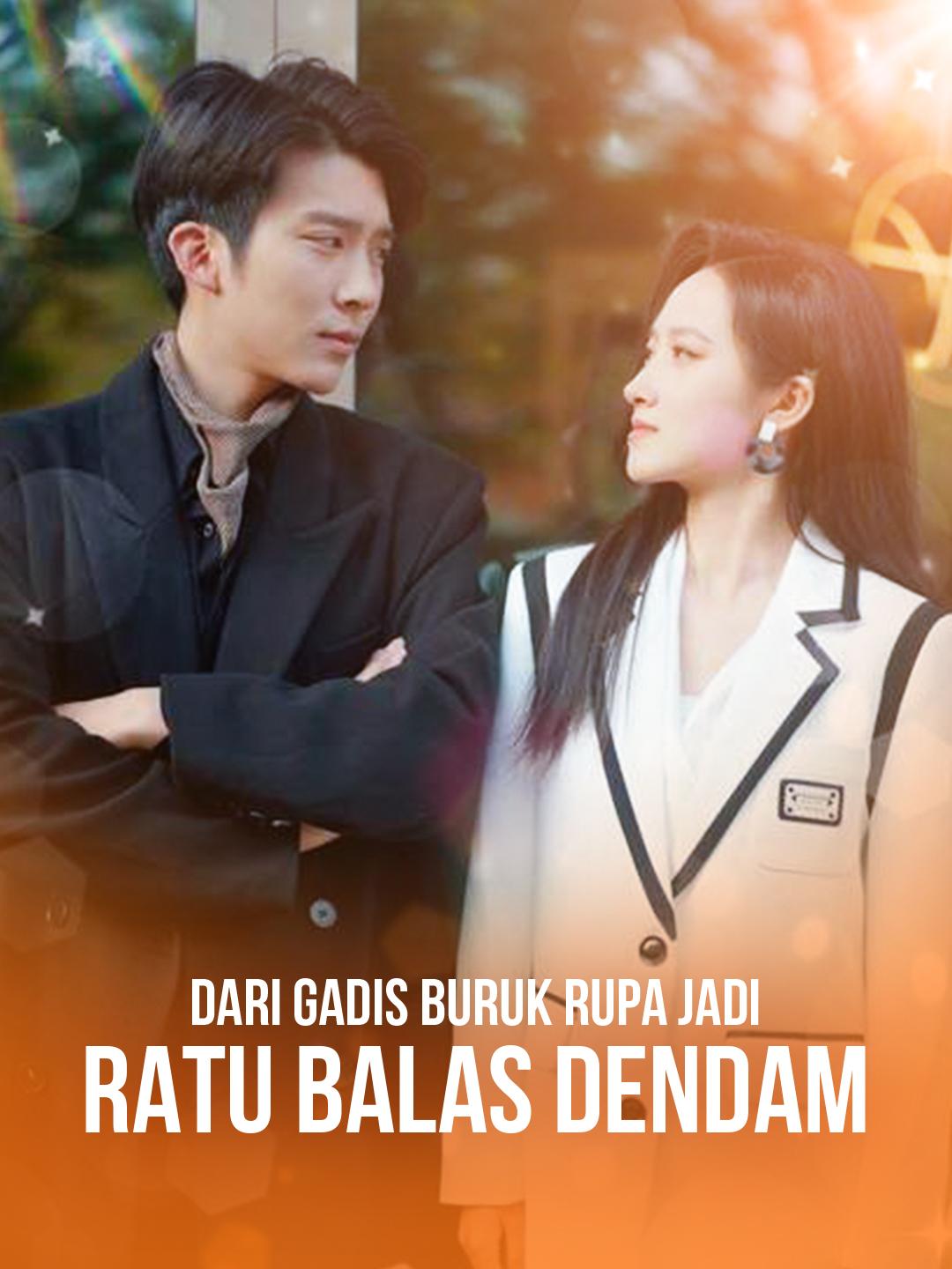 Dari Gadis Buruk Rupa Jadi Ratu Balas Dendam