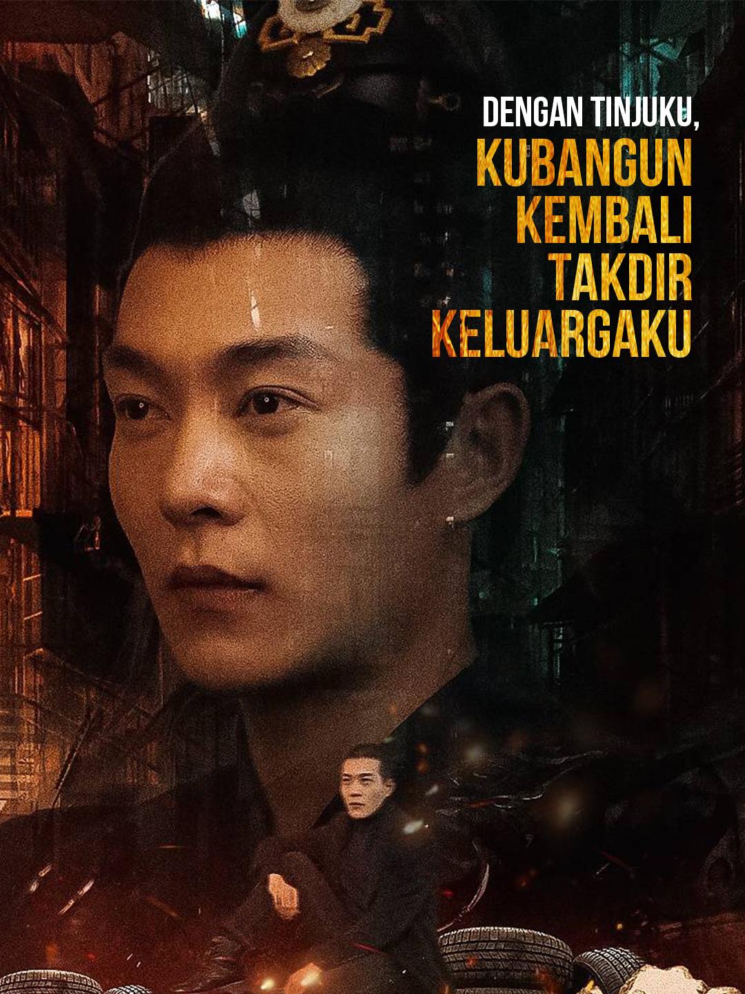 Dengan Tinjuku, Kubangun Kembali Takdir Keluargaku