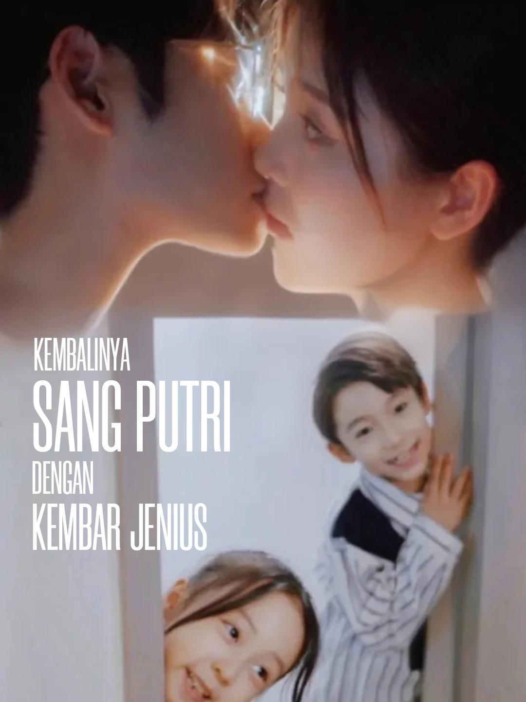 Kembalinya Sang Putri dengan Kembar Jenius