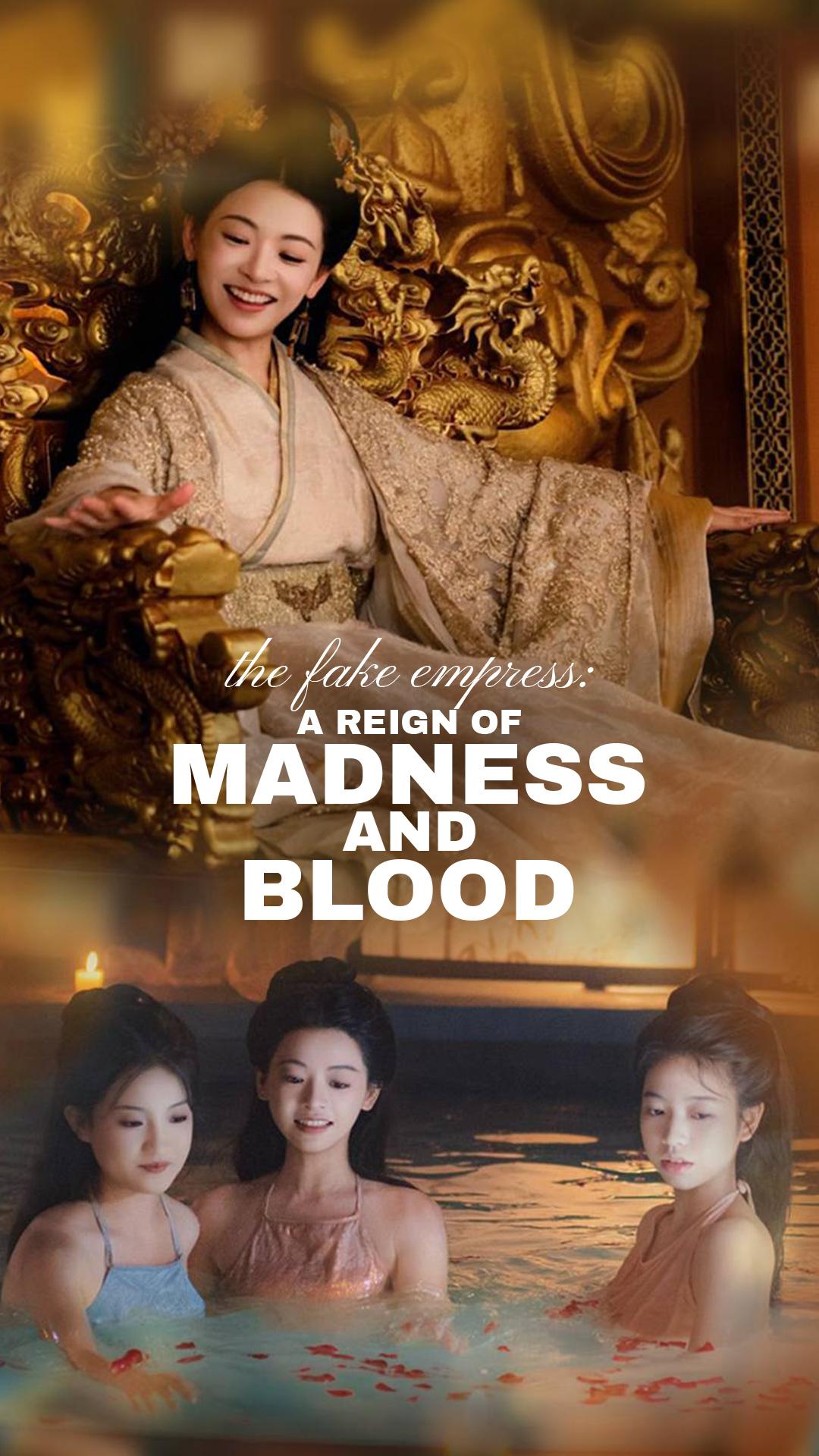 The Fake Empress: A Reign of Madness and Blood