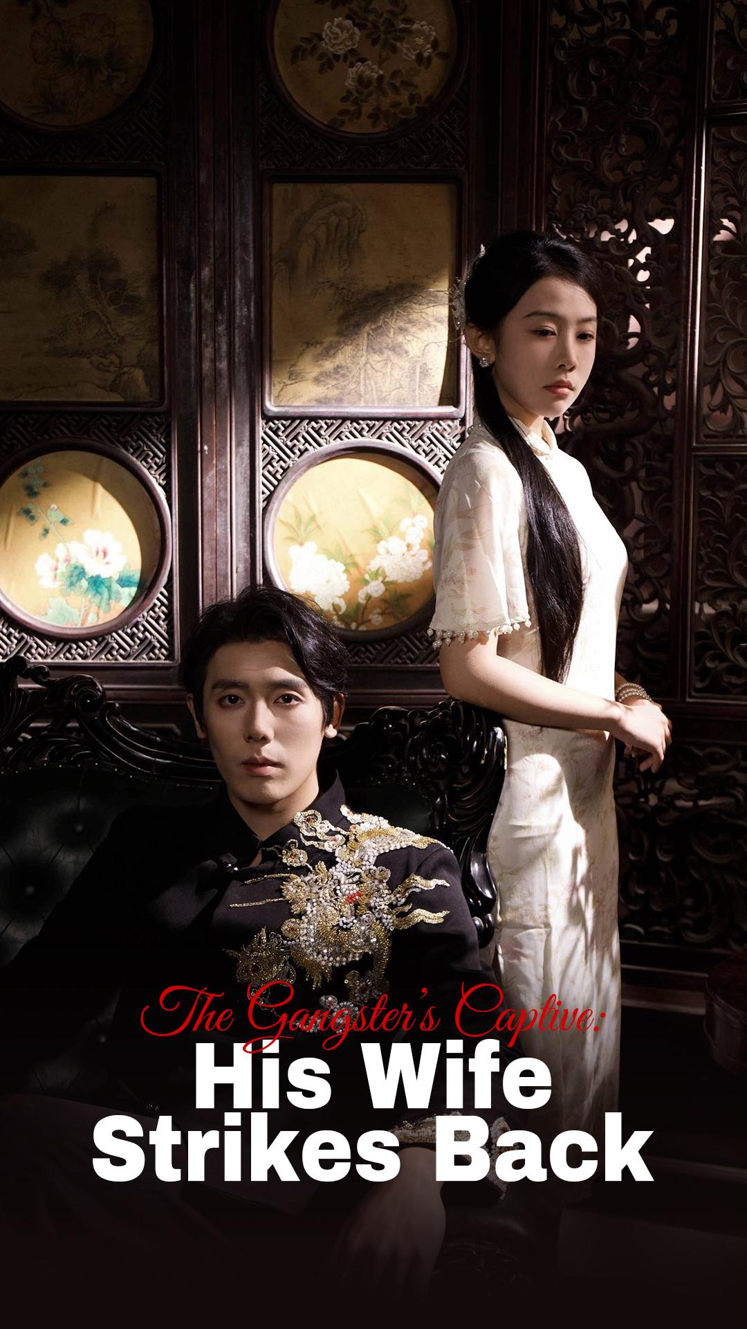 The Gangster’s Captive: His Wife Strikes Back