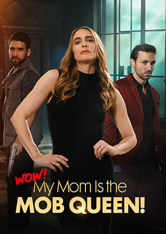 Wow! My Mom Is the Mob Queen!
