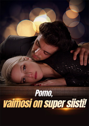 Pomo, vaimosi on super siisti!