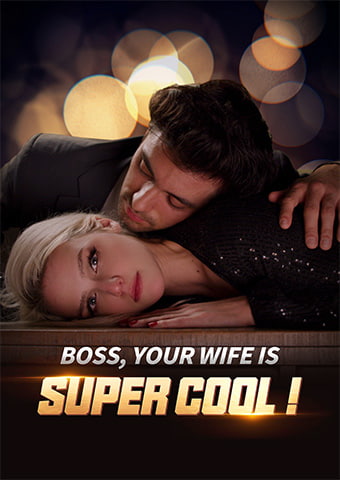 Boss, Your Wife Is Super Cool!