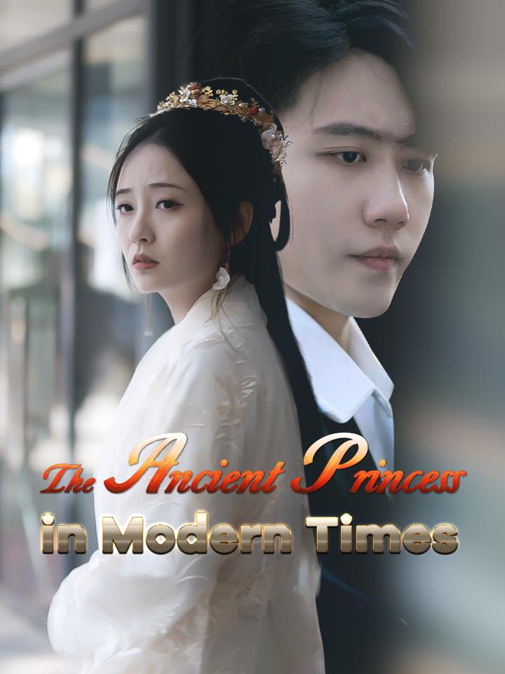 The Ancient Princess in Modern Times
