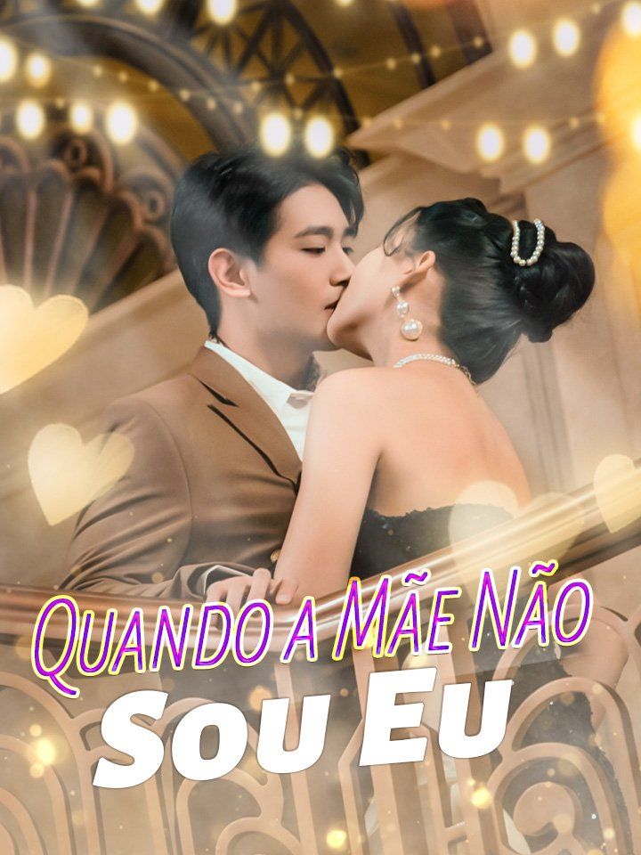 Quando a Mãe Não Sou Eu