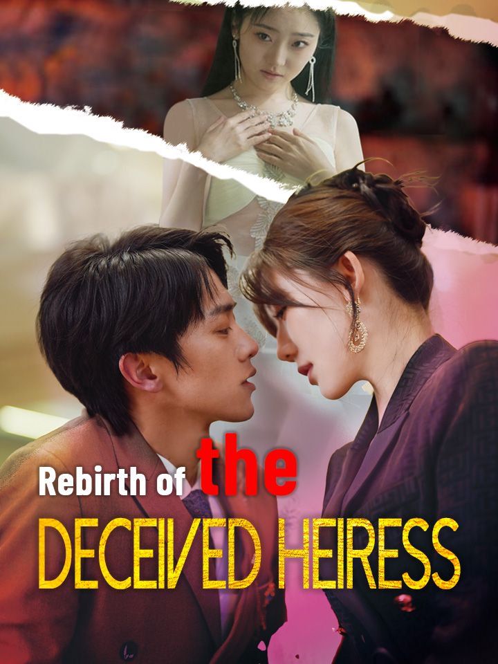 Rebirth of the Deceived Heiress