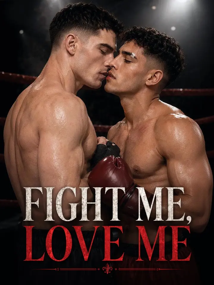 Fight me,Love me
