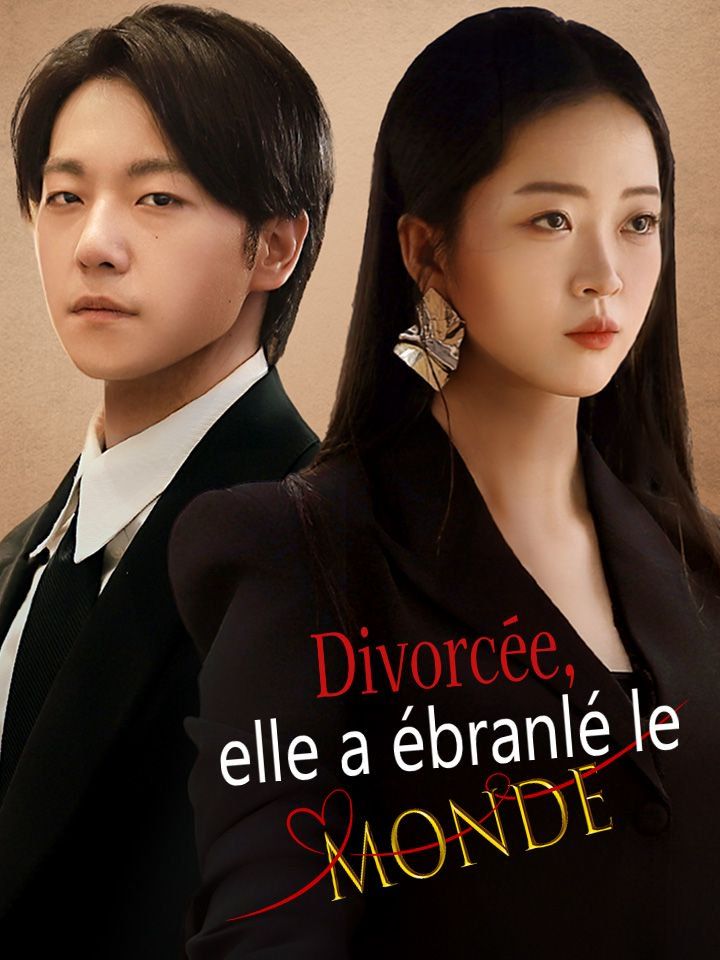 Divorcée, elle a ébranlé le monde