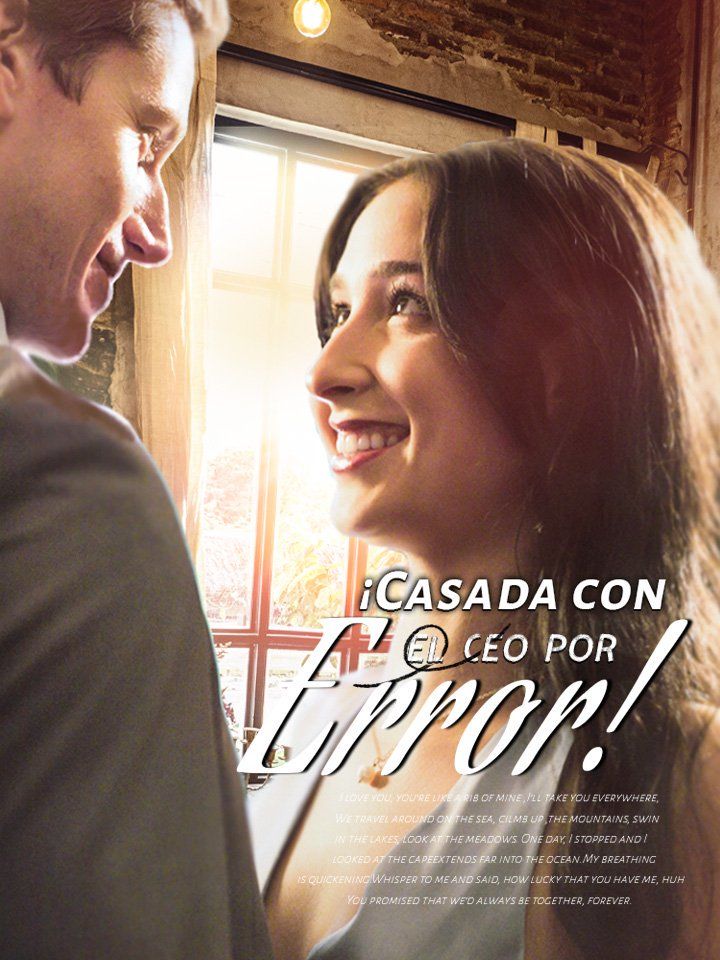 ¡Casada con el CEO por Error!
