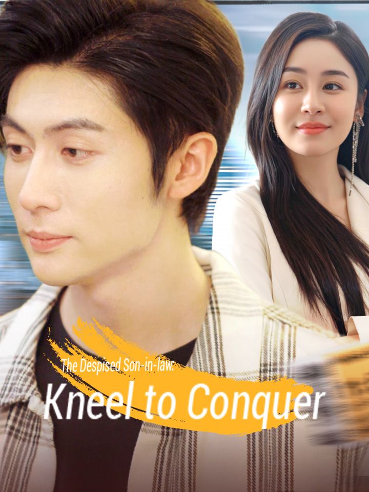 The Despised Son-in-law: Kneel to Conquer