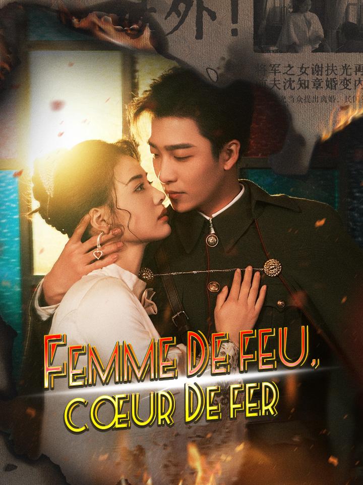 Femme de Feu, Cœur de Fer