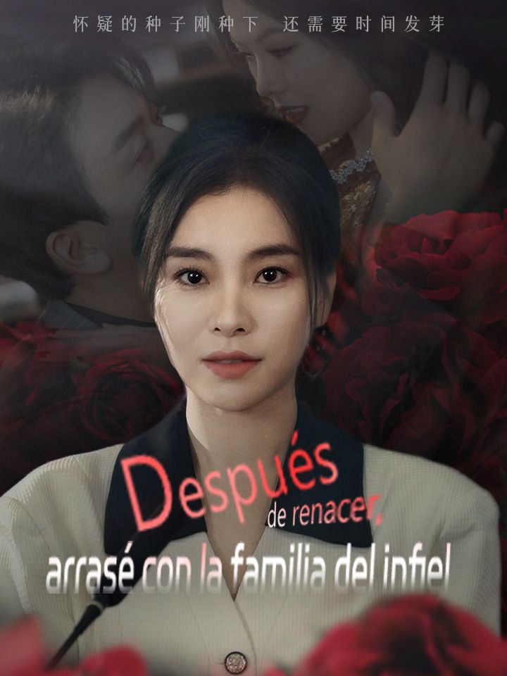 Después de renacer, arrasé con la familia del infiel.