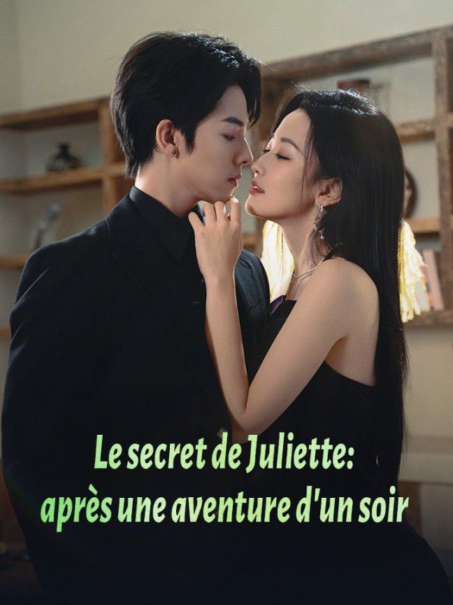 Le secret de Juliette: après une aventure d'un soir