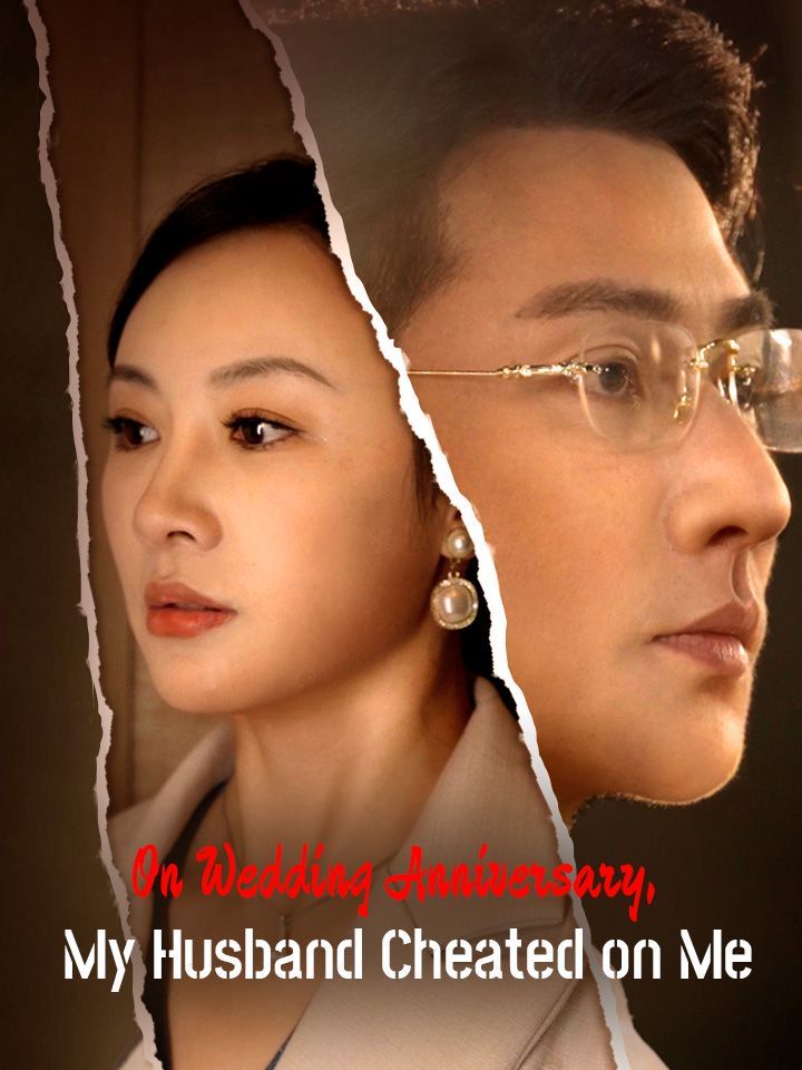 On Wedding Anniversary, My Husband Cheated on Me