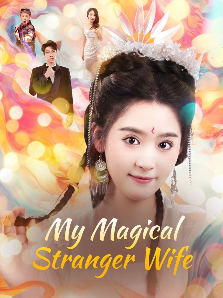 My Magical Stranger Wife