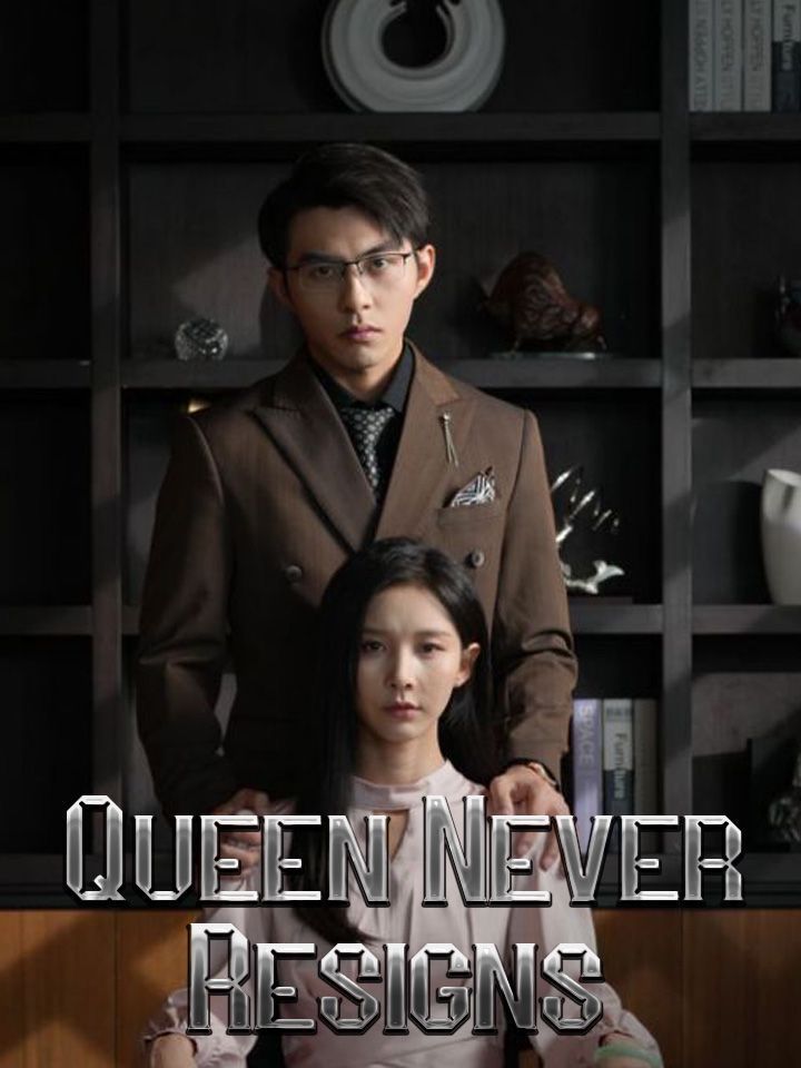 Queen Never Resigns