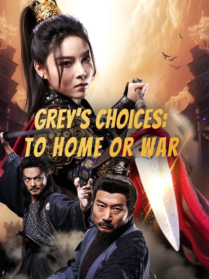 Grey's Choices: To Home or War