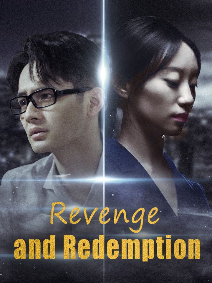 Revenge and Redemption